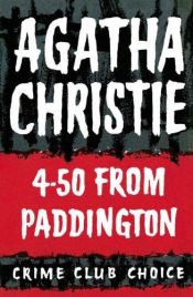 book cover of 4.50 from Paddington by Agatha Christie|Pierre Girard