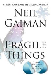 book cover of Fragile Things by Neil Gaiman