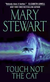 book cover of Touch Not the Cat by Mary Stewart