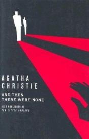 book cover of And Then There Were None by Agatha Christie|François Rivière|Frank Leclercq