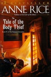 book cover of The Tale of the Body Thief by Anne Rice