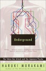 book cover of Underground: The Tokyo Gas Attack and the Japanese Psyche by Haruki Murakami