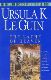 book cover of The Lathe of Heaven by Ursula K. Le Guin