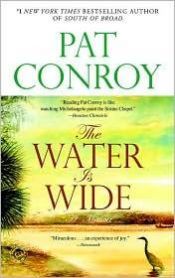 book cover of The Water Is Wide by Pat Conroy