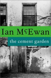 book cover of The Cement Garden by Ian McEwan