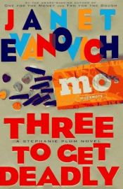 book cover of Three to Get Deadly by Janet Evanovich