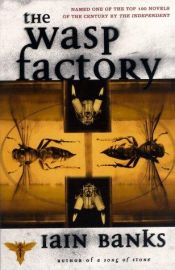 book cover of The Wasp Factory by Iain Banks