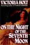 On the Night Of the Seventh Moon
