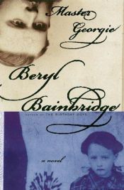 book cover of Master Georgie by Beryl Bainbridge