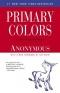 Primary Colors: A Novel of Politics (Audio Book)