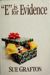 book cover of "E" Is for Evidence by Sue Grafton