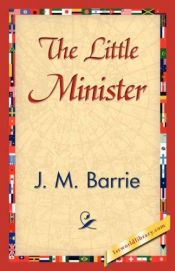 book cover of The Little Minister by J. M. Barrie