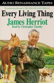 book cover of Every Living Thing (Herriot 6 or 9) by James Herriot