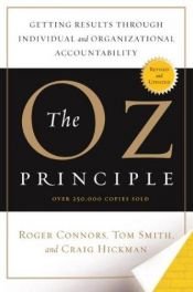 book cover of The Oz Principle by Craig Hickman|Roger Connors|Tom Rob Smith