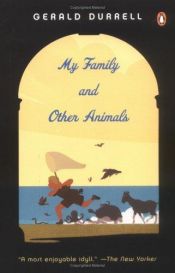 book cover of My Family and Other Animals by Bill Bowler|Gerald Durrell
