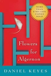 book cover of Flowers for Algernon by Daniel Keyes|J. David Rogers