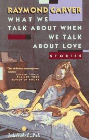 book cover of What We Talk About When We Talk About Love by Raymond Carver