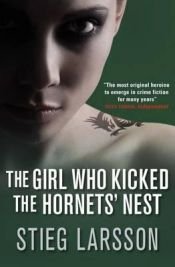 book cover of The Girl Who Kicked the Hornets' Nest by Stieg Larsson