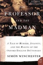 book cover of The Professor and the Madman by Simon Winchester