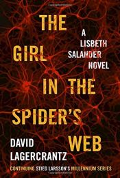 book cover of The Girl in the Spider's Web by David Lagercrantz|George Goulding|Stieg Larsson