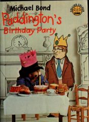 book cover of Paddington's Birthday Party by Michael Bond