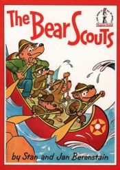 book cover of The Bear Scouts by Stan Berenstain