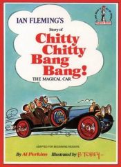book cover of Ian Fleming's story of Chitty Chitty Bang Bang! the magical car by Al Perkins