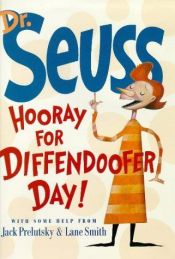 book cover of Dr. Seuss Hooray for Diffendoofer Day! by Dr. Seuss