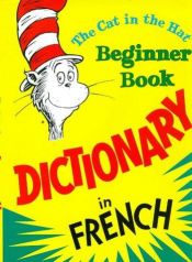 book cover of Dictionary in French (Beginner Books) by Dr. Seuss