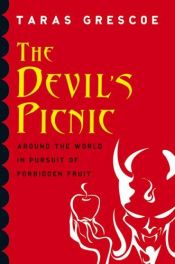 book cover of Le Pique Nique du Diable by Taras Grescoe