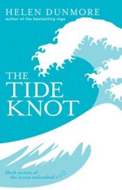 book cover of The Tide Knot by Helen Dunmore