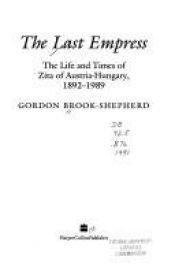 book cover of Zita. Die letzte Kaiserin by Gordon Brook-Shepherd