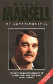 book cover of Nigel Mansell My Autobiography- signed copy by Nigel Mansell