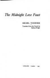 book cover of The midnight love feast by Michel Tournier