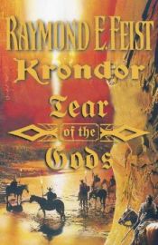book cover of Krondor: Tear of the Gods by Raymond E. Feist