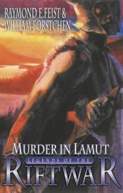 book cover of Murder in LaMut (Legends of the Riftwar) by Джоэл Розенберг|Раймонд Фэйст