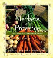 book cover of Markets of Provence by Ruthanne Long