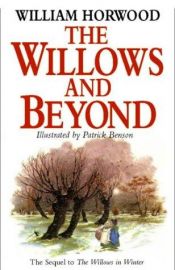 book cover of The willows and beyond by William Horwood