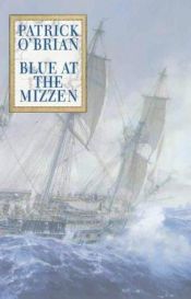 book cover of Blue at the Mizzen by Πάτρικ Ο'Μπράιαν