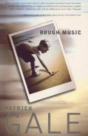 book cover of Rough Music by Patrick Gale