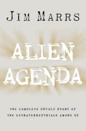 book cover of Alien Agenda: Investigating the Extraterrestrial Presence Among Us by Jim Marrs