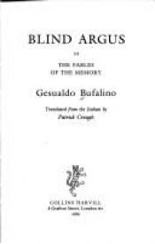 book cover of Argo il cieco ovvero i sogni della memoria by Gesualdo Bufalino