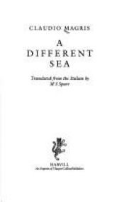 book cover of A Different Sea by Claudio Magris