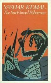 book cover of The sea-crossed fisherman by Yaşar Kemal