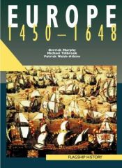 book cover of Europe, 1450-1661 (Flagship History) by Derrick Murphy
