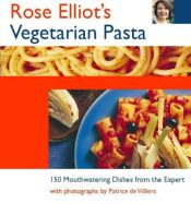 book cover of Rose Elliot's Vegetarian Pasta by Rose Elliot