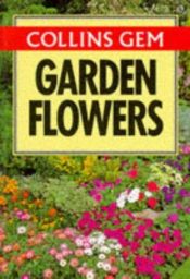 book cover of Gem Guide to Garden Flowers by Christopher Grey-Wilson