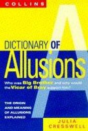 book cover of Dictionary of allusions by Julia Cresswell