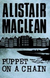 book cover of Poppen aan een touwtje (Puppet on a chain) by Alistair MacLean