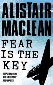 book cover of Frykten er mitt våpen (Fear is the Key) by Alistair MacLean
